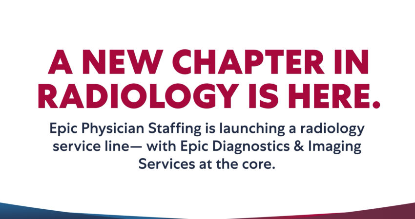 Epic Diagnostics & Imaging Services Partners with Epic Physician Staffing to Expand Radiology Services